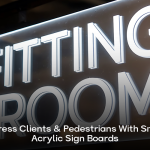 Acrylic Sign Boards: Bold, Precise and Unmissable