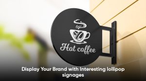 Lollipop Signage