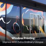 Magic of Window Printing: A Fresh Spin on Brand Storytelling