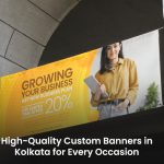 Custom Banner Printing in Kolkata for Events & Promotions