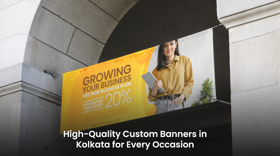 Custom Banner Printing in Kolkata for Events & Promotions