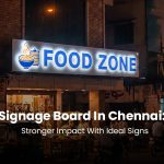 Signage Board Chennai: The Everyday Branding Tool That Quietly Grows Local Businesses