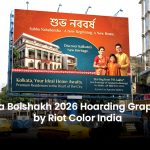 Poila Boishakh 2026: Why Hoarding Graphics in Kolkata Work Best for Seasonal Promotions