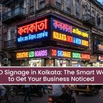 LED Signage in Kolkata: The Simple Thing That Makes People Notice Your Business