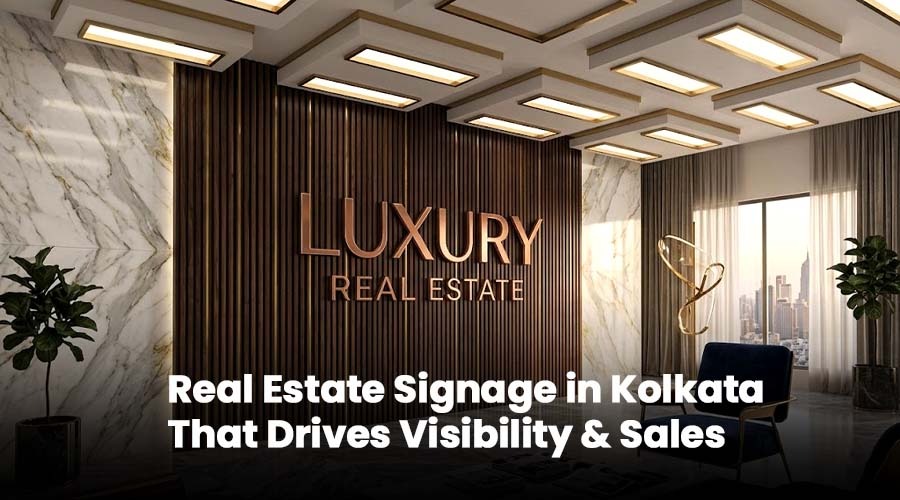 Real estate signage design Kolkata